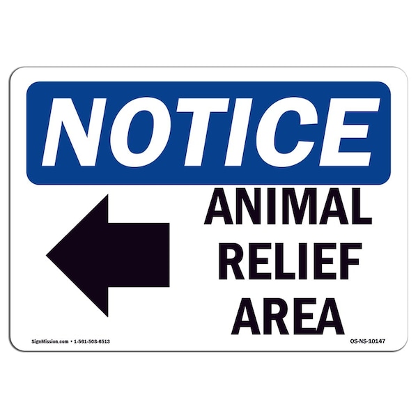 OSHA Notice Sign, 7" Height, Aluminum, Animal Relief Area (Left Arrow) Sign With Symbol, Landscape